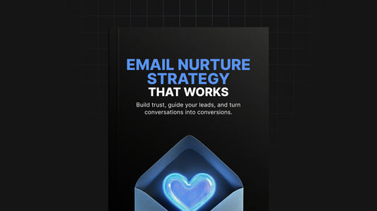 Email Nurture Strategy