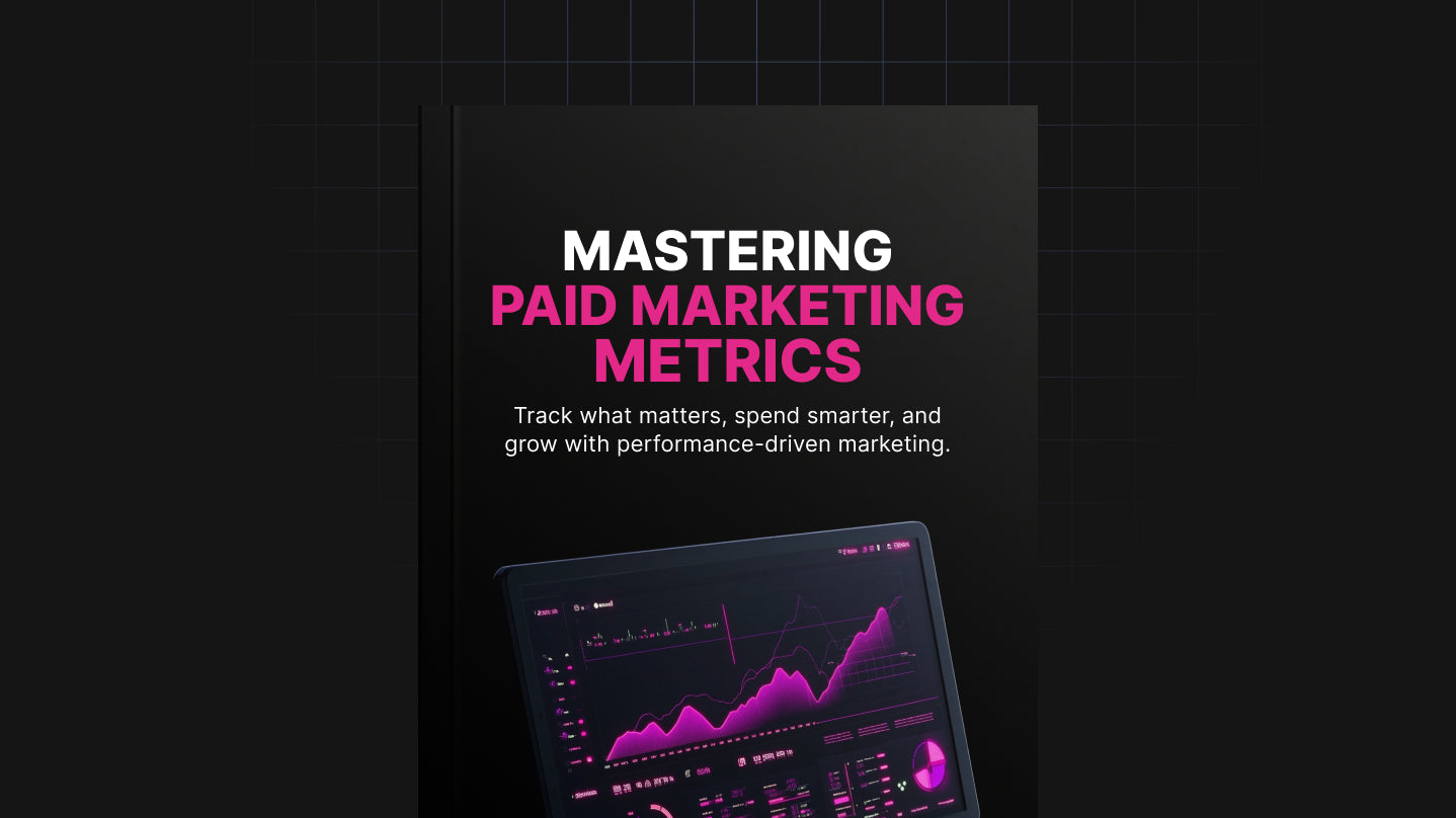 Mastering Paid Marketing Metrics: Track, Measure, and Maximize Your ROI
