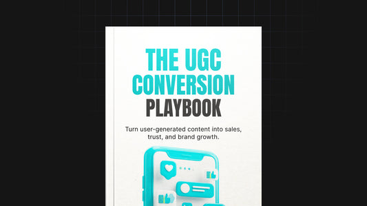 The UGC Conversion Playbook : Turn User-Generated Content into Sales