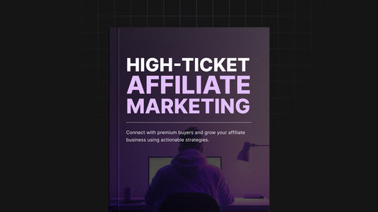 High Ticket Affiliate Marketing