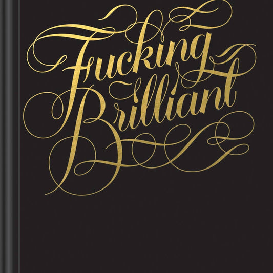 Fucking Brilliant One Line A Day - A Five-Year Memory Book (Diary or Journal)